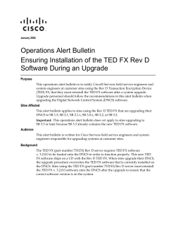 Operations Alert Bulletin: Ensuring Installation of the TED FX Rev D Software During an Upgrade