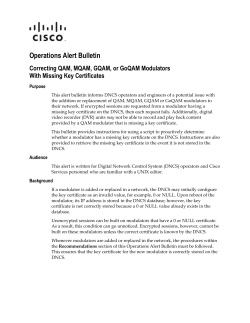 Operations Alert Bulletin: Correcting QAM, MQAM, GQAM, or GoQAM Modulators With Missing Key Certificates