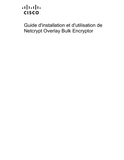 Netcrypt Overlay Bulk Encryptor Installation and Operation Guide (French)