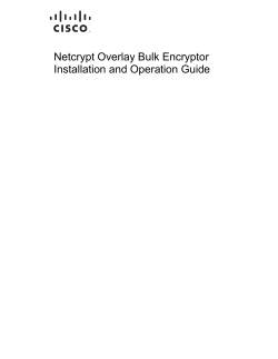 Netcrypt Overlay Bulk Encryptor Installation and Operation Guide