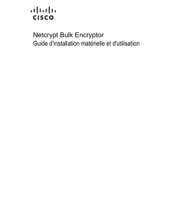 Netcrypt Bulk Encryptor Hardware Installation and Operation Guide (French)