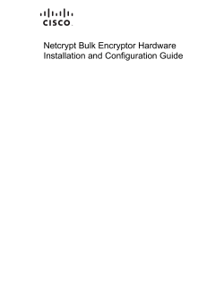 Netcrypt Bulk Encryptor Hardware Installation & Configuration Guide