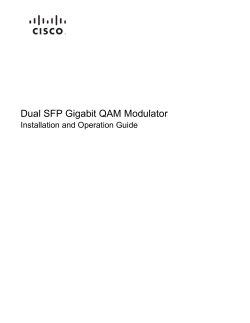 Dual SFP Gigabit QAM Modulator Installation and Operation Guide