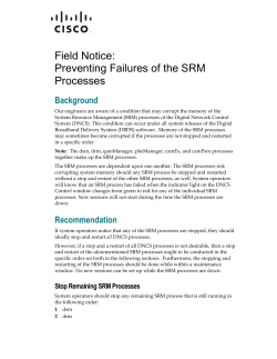Field Notice: Preventing Failures of the SRM Processes