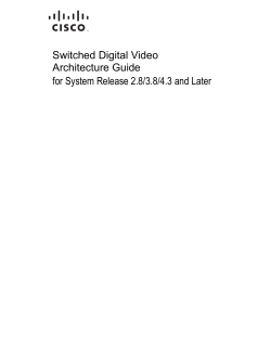 Switched Digital Video Architecture Guide for System Release 2.8/3.8/4.3 and Later