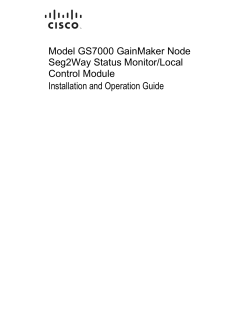 Cisco GS7000 GainMaker Node Seg2Way Status Monitor/Local Control Module Installation and Operation Guide