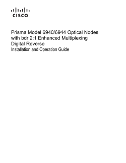 Prisma Model 6940/6944 Optical Nodes with bdr 2:1 Enhanced Digital Multiplexing Reverse Installation and Operation Guide