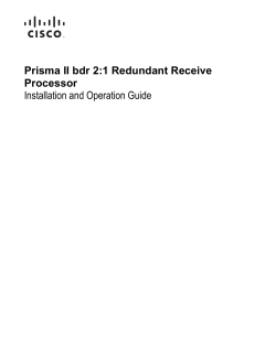 Prisma II bdr 2:1 Redundant Receive Processor Installation and Operation Guide