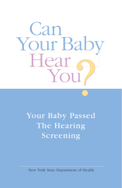 "Can Your Baby Hear You? Your Baby Passed The Hearing Screening"