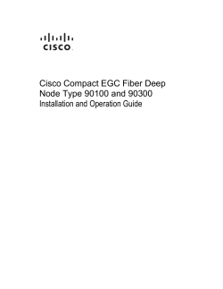 Cisco-Compact-EGC-Fiber-Deep-Node-Type-90100-and-90300-Installation-and-Operation-Guide