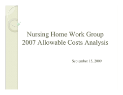 September 15, 2009 - Nursing Home Work Group 2007 Allowable Costs Analysis