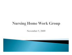 November 5, 2009 - Nursing Home Work Group Presentation - Data Sharing, Rebasing Rates, Princliples of Reimbursement, Regression Analysis, Regional Pricing Components