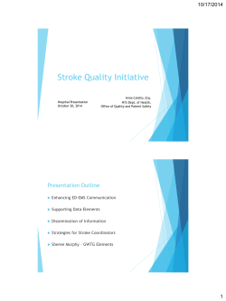 Stroke Quality Initiative: Hospital Presentation - October 20, 2014