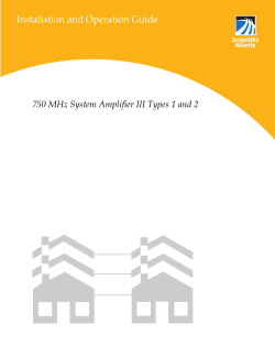 750 MHz System Amplifier III Types 1 and 2 Installation and Operation
