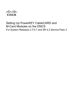 Setting Up PowerKEY CableCARD and M-Card Modules on the DNCS for System Releases 2.7/3.7 and SR 4.2 Service Pack 2