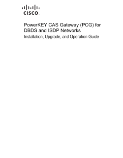 PowerKEY CAS Gateway (PCG) for DBDS and ISDP Networks Installation, Upgrade, and Operation Guide