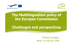 The multilingualism policy of the European Comission. Challenges and perspectives