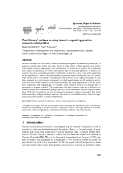 Nordstr&ouml;m, M. and Axelsson, K. (2011). Practitioners&rsquo; motives as a key issue in organizing practice research collaboration. Systems, Signs Actions, International Journal on Communication, Information Technology and Work. Vol. 5, No. 1, pp. 133&ndash;146.