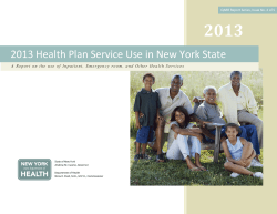 The 2013 Health Plan Service Use in New York State Report is available in Portable Document Format