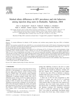 Stachowiak JA, Tichonova F, Strathdee SA, Stibich M, Mogilnii V, Beyrer C. Marked ethnic differences in HIV prevalence and risk behaviors among injecting drug users in Dushanbe, Tajikistan, 2004. Drug Alcohol Dep . 2006;82(S1):S7-S14