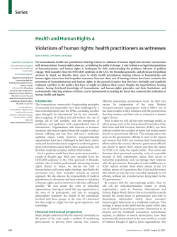 Orbinski J, Beyrer C, Singh S, Mills E. Violations of Human Rights: Health Practitioners as Witnesses. Lancet . 2007 Aug;370(9588):698-704.