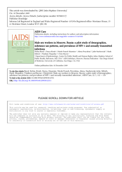 Baral S,Kizub D, Franck-Masenior N, Peryskina A, Stachowiak J, Stibich M, Moguilny V, Beyrer, C. Male sex workers in Moscow, Russia: a pilot study of demographics substance use patterns, and prevalence of HIV-1 and sexually transmitted infections. AIDS Care; 2010 Jan; 22(1) 112 &mdash; 118. (e-pub ahead of print).