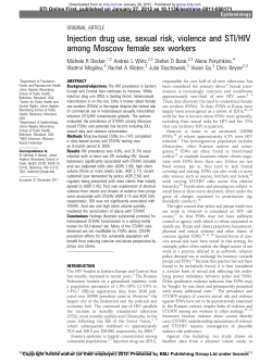 Decker, M.; Wirtz, A.; Baral, S.; Peryshkina,A.; Mogilnyi, V.; Weber, R.; Stachowiak, J.; Go,V.; Beyrer, C. Injection drug use, sexual risk, violence and STI/HIV among Moscow female sex workers. 2012: Sex Trans Infect.
