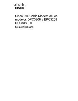 Cisco Model DPC3208 and EPC3208 8x4 DOCSIS 3.0 Cable Modem User Guide (International Spanish)