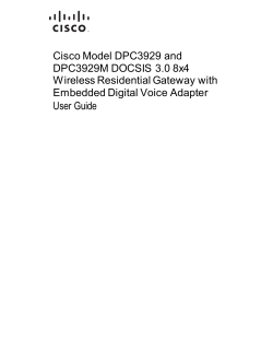 Cisco Model DPC3929 and DPC3929M DOCSIS 3.0 8x4 Wireless Residential Gateway with Embedded Digital Voice Adapter