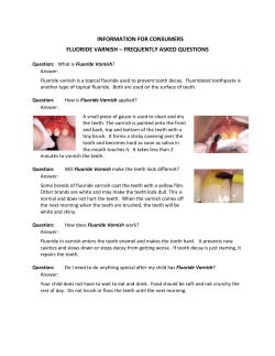 Information for Consumers: Fluoride Varnish - Frequently Asked Questions