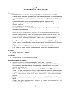 Urgent Care: Approaches Advanced for Further Consideration