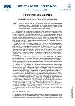 Ordre ECD/2654/2015, de 3 de desembre, per la qual es dicten normes de desenvolupament i aplicaci del Reial Decret 967/2014, de 21 de novembre, en relaci als procediments per l'homologaci i declaraci d'equivalencia de t tols extrangers d'educaci superior.
