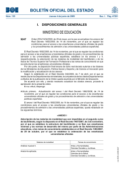 Ordre EDU/1434/2009, de 29 de maig, per la qual s'actualitzen els annexos del Reial Decret 1892/2008, de 14 de novembre, pel qual es regulen les condicions per a l'acc s als ensenyaments universitaris oficials de grau i els procediments d'admissi a les universitats p bliques espanyoles.