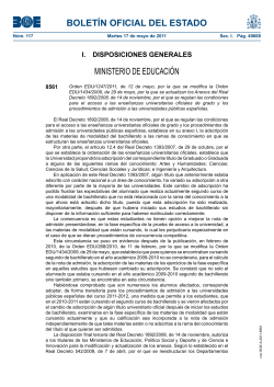 Ordre EDU/1247/2011, de 12 de maig, per la que es modifica l'Ordre EDU/1434/2009, de 29 de maig, per la que s'actualitzen els annexos del Reial Decret 1892/2008, de 14 de novembre, pel qual es regulen les condicions per a l'acc s als ensenyaments universitaris oficials de grau i els procediments d'admissi a les universitats p bliques espanyoles.