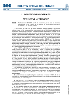 Real Decreto 1671/2009, de 6 de noviembre, por el que se desarrolla parcialmente la Ley 11/2007, de 22 de junio, de acceso electr nico de los ciudadanos a los servicios p blicos