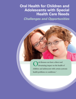 Oral Health for Children and Adolescents with Special Health Care Needs: Challenges and Opportunities