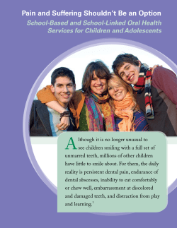 Pain and Suffering Shouldn't Be an Option: School-Based and School-Linked Oral Health Services for Children and Adolescents
