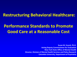 Presentation: Restructuring Behavioral Healthcare: Performance Standards to Promote Good Care at a Reasonable Cost- 8.23.11