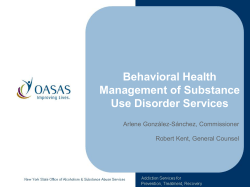 Presentation: Behavioral Health Management of Substance Use Disorder Services - 8.01.11