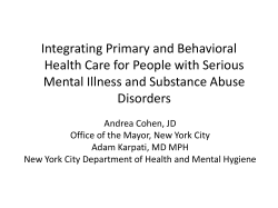 Presentation: Primary care and chronic disease management for people with serious mental illness and substance abuse disorders - A. Cohen, A. Karpati