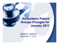 January 1, 2011 APG Changes Presented to Hospitals on December 17, 2010: