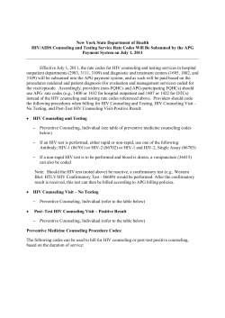 HIV/AIDS Counseling and Testing Service Rate Codes will be Subsumed by the APG Payment System on July 1, 2011 (delayed from April 1, 2011):
