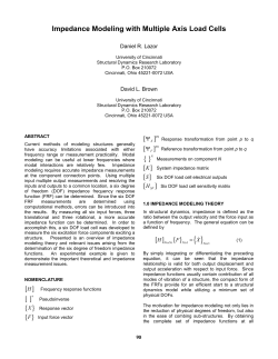 "Impedance Modeling with Multiple Axis Load Cells", R. L., Daniel, Brown, D.L.,&nbsp; Proceedings, International Modal Analysis Conference, &nbsp;pp. 90-97, 2002.