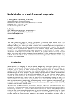 "Modal Studies on a Truck Frame and Suspension", Swaminathan, B., Sharma, B., Chauhan, S., Allemang, R.J., Proceedings, International Conference on Noise and Vibration Engineering (ISMA), Katholieke Universiteit Leuven, Belgium, 11 pp., 2008.