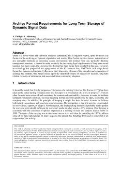 "Archive Format Requirements for Long Term Storage of Dynamic Signal Data",&nbsp;Phillips, A.W., Allemang, R.J.,&nbsp;Proceedings, International Conference on Noise and Vibration Engineering (ISMA), Katholieke Universiteit Leuven, Belgium,&nbsp;8 pp., 2010.