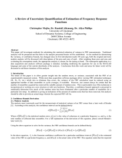 "A Review of Uncertainty Quantification of Estimation of Frequency Response Functions", Majba, C., Allemang, R.J., Phillips, A.W.,&nbsp;Proceedings, International Modal Analysis Conference (IMAC), 7 pp., 2012.