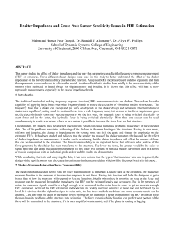 "Exciter Impedance and Cross-Axis Sensor Sensitivity Issues in FRF Estimation", Dargah, M.H.P., Allemang, R.J., Phillips, A.W.,&nbsp;Proceedings, International Modal Analysis Conference (IMAC), 9 pp., 2012.