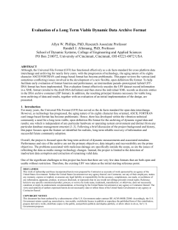 "Evaluation of a Long Term Viable Dynamic Data Archive Format",&nbsp;Phillips, A.W., Allemang, R.J., Proceedings, International Modal Analysis Conference (IMAC), 6 pp., 2012.&nbsp;