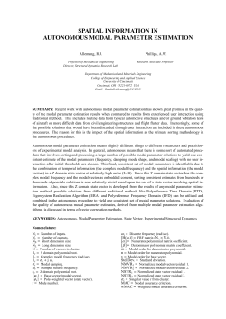"Spatial Information in Autonomous Modal Parameter Estimation", Allemang, R.J., Phillips, A.W.,&nbsp;Shock and Vibration Journal, Special ICEDyn Issue, 18 pp, 2014.