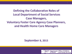 September 8, 2015: Defining the Collaborative Roles of Local Department of Social Services Case Managers, Voluntary Foster Care Agency Case Planners, and Health Home Care Managers